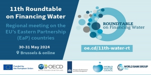 11th Roundtable on Financing Water in Brussels: Focus on Eastern Partnership Countries