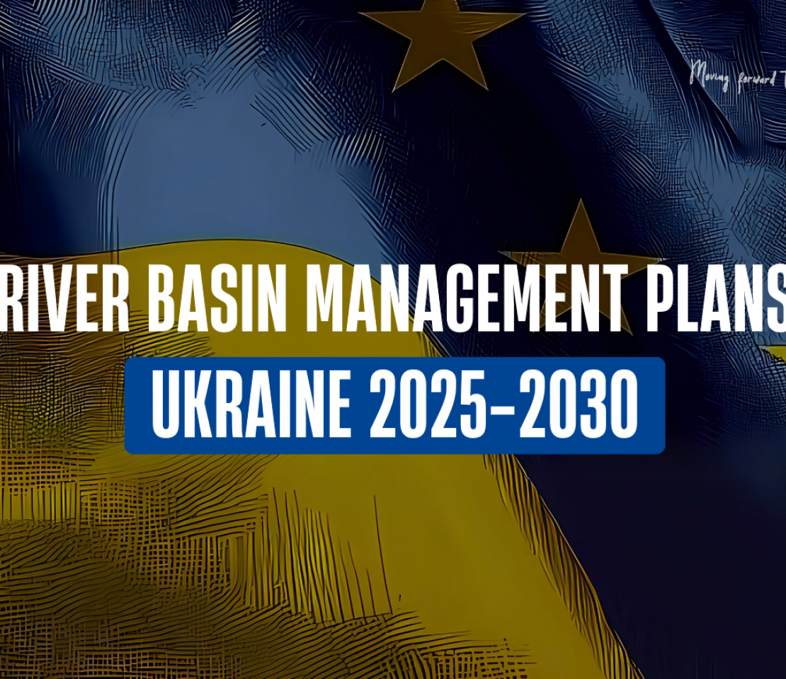 Ukraine adopts eight River Basin Management Plans: a major milestone towards sustainable water management  